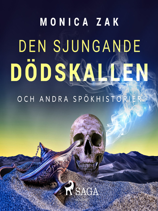 Title details for Den sjungande dödskallen och andra spökhistorier by Monica Zak - Wait list